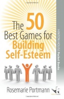 THE 50 BEST GAMES FOR BUILDING SELF-ESTEEM