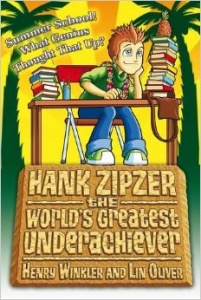 HANK ZIPZER: SUMMER SCHOOL! WHAT GENIUS THOUGHT THAT UP?