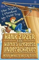 HANK ZIPZER: THE NIGHT I FLUNKED MY FIELD TRIP