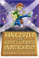 HANK ZIPZER: HELP! SOMEBODY GET ME OUT OF FOURTH GRADE!